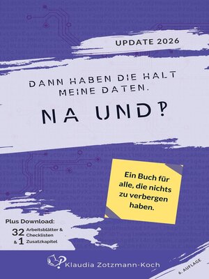 cover image of Dann haben die halt meine Daten. Na und?!